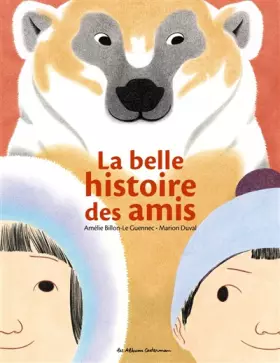 Couverture du produit · La Belle histoire des amis