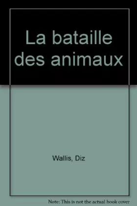 Couverture du produit · La bataille des animaux