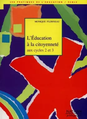 Couverture du produit · L'éducation à la citoyenneté aux cycles 2 et 3