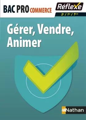 Couverture du produit · Gérer - vendre - animer - Bac Pro Commerce