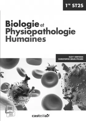 Couverture du produit · Biologie et Physiopathologie Humaines 1re ST2S (2014) - Livre du professeur