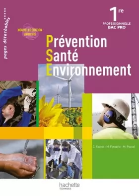 Couverture du produit · Prévention Santé Environnement 1re Bac Pro - Livre élève - Ed.2011