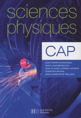 Couverture du produit · Sciences physiques CAP - Livre élève - Ed.2005