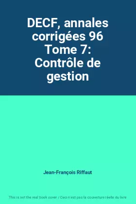 Couverture du produit · DECF, annales corrigées 96 Tome 7: Contrôle de gestion