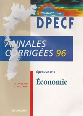 Couverture du produit · DPECF, annales corrigées 96 Tome 2: Économie
