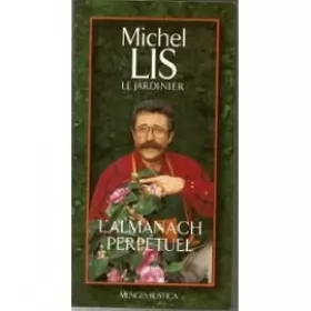 Couverture du produit · L'ALMANACH PERPETUEL DE MICHEL LIS