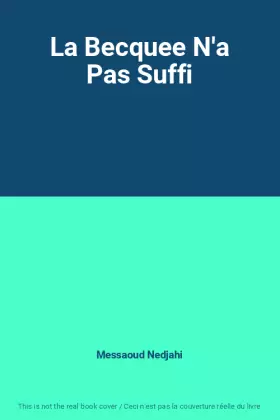 Couverture du produit · La Becquee N'a Pas Suffi