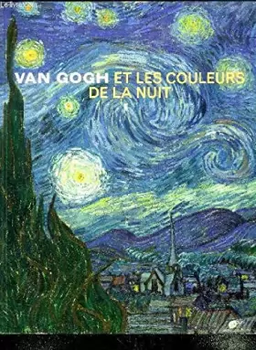 Couverture du produit · Van Gogh et les couleurs de la nuit