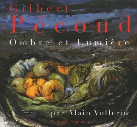 Couverture du produit · Gilbert Pécoud : Ombre et Lumière, édition français-anglais (1DVD)