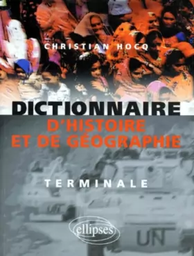 Couverture du produit · Dictionnaire d'histoire et de géographie: Terminale