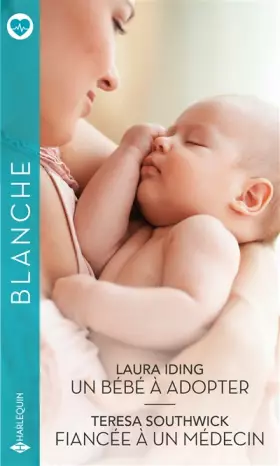 Couverture du produit · Un bébé à adopter - Fiancée à un médecin