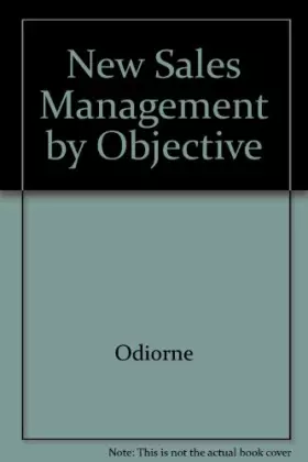 Couverture du produit · New Sales Management by Objectives: Dynamic Sales Management Strategies and Tactics for the 90s
