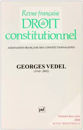 Couverture du produit · Revue française de Droit Constitutionnel 2004 (hors-série) : Hommage à Georges Vedel