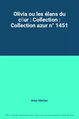 Couverture du produit · Olivia ou les élans du cur : Collection : Collection azur n° 1451