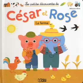 Couverture du produit · Les Petites Découvertes de César et Rose : la Ferme - Dès 2 ans