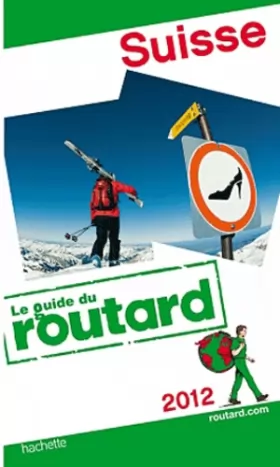 Couverture du produit · Guide du Routard Suisse 2012