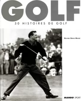 Couverture du produit · Golf : 50 histoires de golf