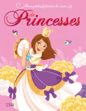 Couverture du produit · Mes petites histoires du soir de princesses - Dès 3 ans