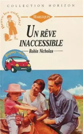 Couverture du produit · Un rêve inacessible : Collection : Harlequin horizon n° 1367