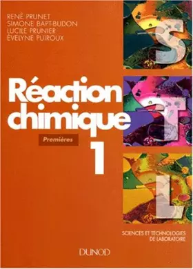 Couverture du produit · Réaction chimique, tome 1 : 1ère STL