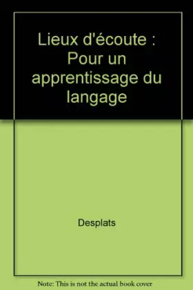 Couverture du produit · Lieux d'écoute : Pour un apprentissage du langage