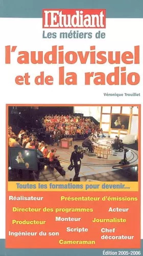 Couverture du produit · Les métiers de l'audiovisuel et de la radio
