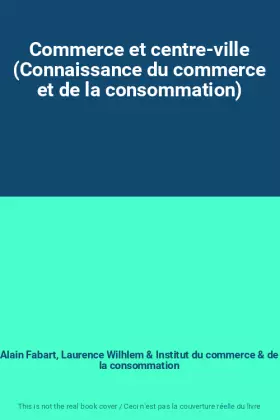 Couverture du produit · Commerce et centre-ville (Connaissance du commerce et de la consommation)