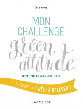 Couverture du produit · Mon challenge Green attitude: 100 jours pour vivre mieux