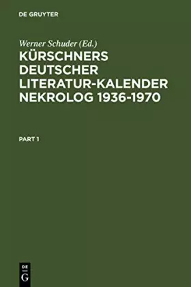 Couverture du produit · Kürschners Deutscher Literatur-kalender. Nekrolog 1936-1970