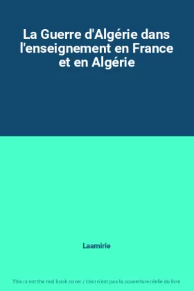 Couverture du produit · La Guerre d'Algérie dans l'enseignement en France et en Algérie