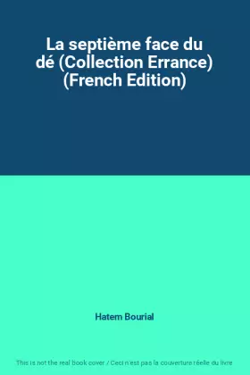 Couverture du produit · La septième face du dé (Collection Errance) (French Edition)