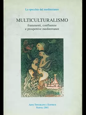 Couverture du produit · Multiculturalismo. Frammenti, confluenze e prospettive mediterranee