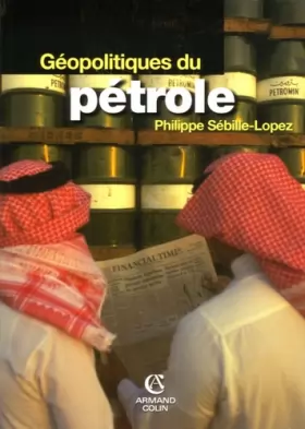 Couverture du produit · Géopolitiques du pétrole