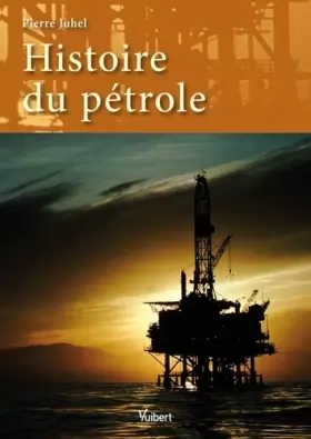 Couverture du produit · Histoire du pétrole