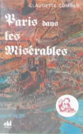 Couverture du produit · Paris dans les Misérables.
