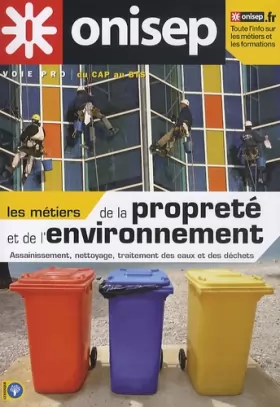 Couverture du produit · Les métiers de la propreté et de l'environnement : Assainissement, nettoyage, traitement des eaux et des déchets