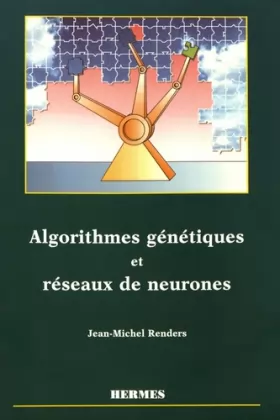 Couverture du produit · Algorithmes génétiques et réseaux de neurones : Applications à la commande de processus