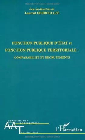 Couverture du produit · Fonction publique d'état et fonction publique territoriale : comparabilité et recrutement