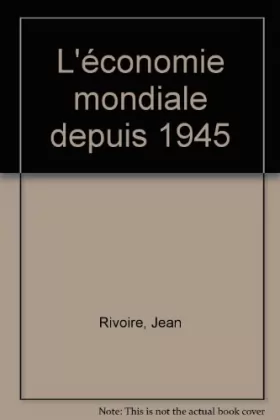 Couverture du produit · L'économie mondiale depuis 1945