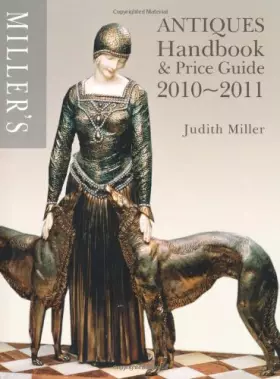 Couverture du produit · Miller's Antiques Handbook and Price Guide 2010-2011 (UK Edition)
