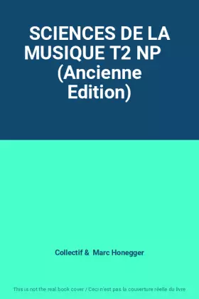 Couverture du produit · SCIENCES DE LA MUSIQUE T2 NP    (Ancienne Edition)