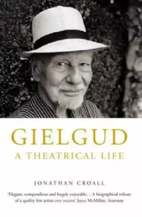 Couverture du produit · Gielgud: A Theatrical Life