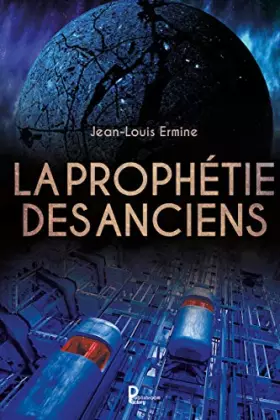Couverture du produit · La prophétie des anciens