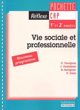 Couverture du produit · Réflexe : Vie sociale et professionnelle : Santé, environnement, consommation, entreprise et vie professionnelle, CAP 1 et 2 (P