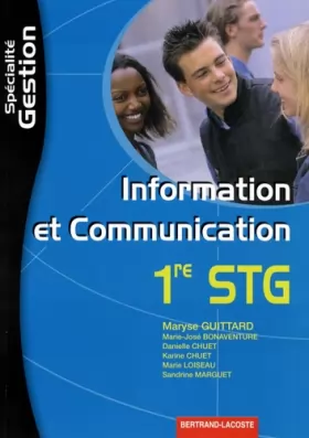 Couverture du produit · Information et communication 1e STG spécialité Gestion