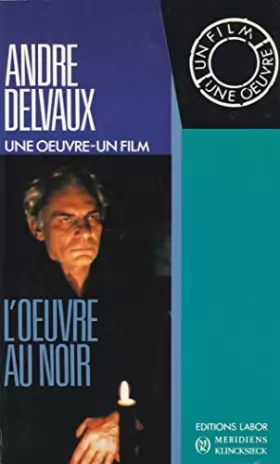 Couverture du produit · André Delvaux, L'oeuvre au noir