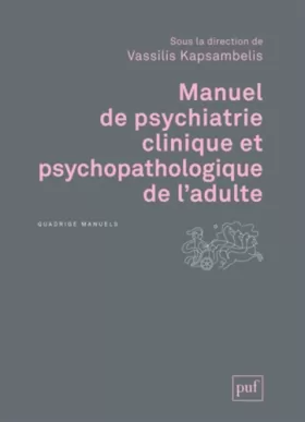 Couverture du produit · Manuel de psychiatrie clinique et psychopathologique de l'adulte