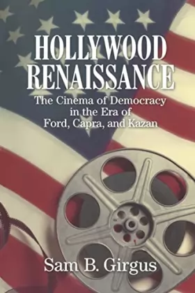 Couverture du produit · Hollywood Renaissance: The Cinema of Democracy in the Era of Ford, Kapra, and Kazan