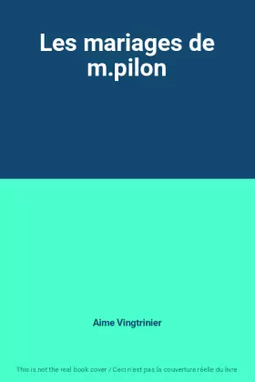 Couverture du produit · Les mariages de m.pilon