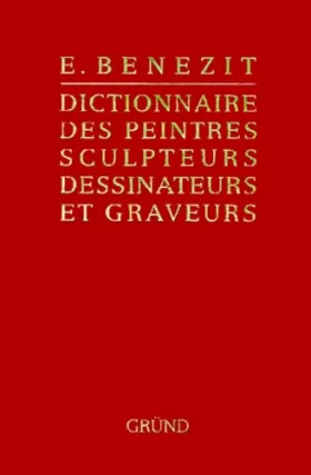 Couverture du produit · Bénézit, dictionnaire des peintres, sculpteurs, dessinateurs et graveurs, tome 6